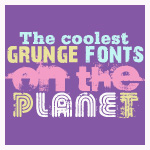 50 Coolest Grunge Fonts on the Planet